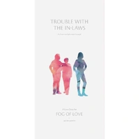 Fog of Love Trouble with the In Laws