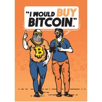 I Would Buy Bitcoin