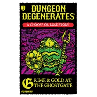 Choose or Lose 1 - Grime and Gold at the Ghostgate