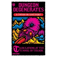 Choose or Lose 2 - Tribulations At The Tunnel of Terror