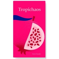 Tropichaos