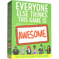 Everyone Else Thinks This Game Is Awesome! (Base Game)