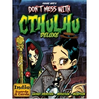 Dont Mess With Cthulhu Deluxe
