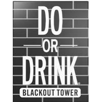 Do or Drink Blackout Tower (Wasted)
