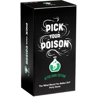 Pick Your Poison NSFW/After Dark Edition