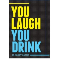 You Laugh, You Drink