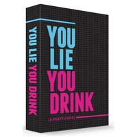 You Lie You Drink
