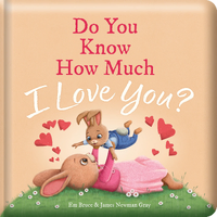 Story Time - Padded Board Book - Do You Know How Much I Love You?