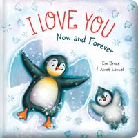 Story Time - Padded Board Book - I Love You Now and Forever