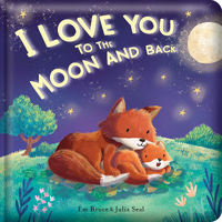 Story Time - Padded Board Book - I Love You to the Moon and Back