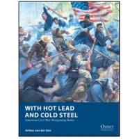 With Hot Lead and Cold Steel