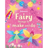 Fairy Things To Make And Do