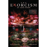 The Exorcism at 1600 Penn